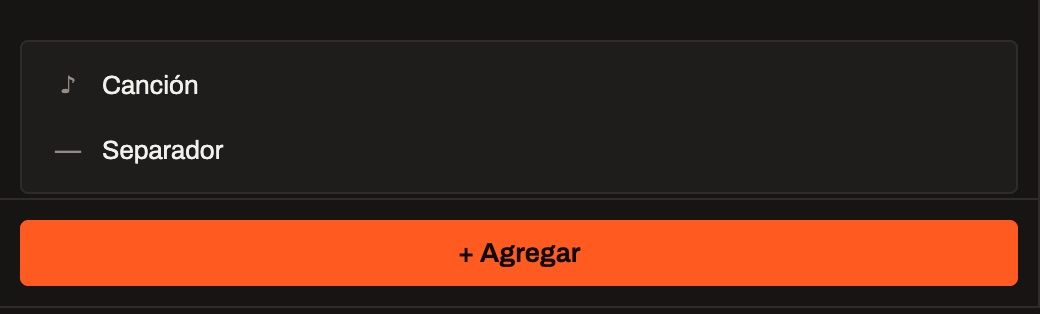 El botón + Agregar con el menú abierto: Canción o Separador